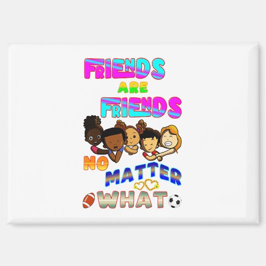 Aimant Les Amis Sont Amis Peu Importe Ce Que (Recto)