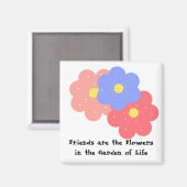 Aimant Les amis sont les Fleurs (Recto/Verso)