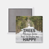 Aimant Les arbres savent toujours comment me rendre heure (Recto/Verso)