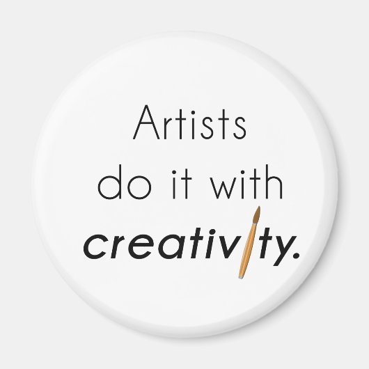 Aimant Les artistes le font avec créativité (Devant)