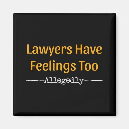 Aimant Les avocats ont des sentiments, paraît-il - Avocat (Devant)
