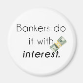 Aimant Les banquiers le font ! (Devant)