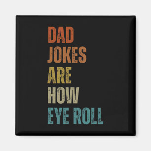 Aimant Les Blagues Papa Sont Comment Les Yeux Roulent Drô