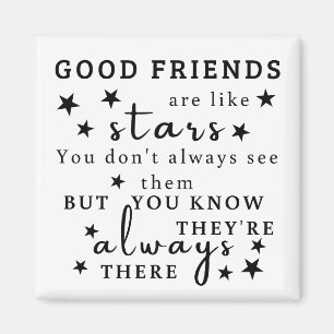 Aimant Les bons amis sont comme des étoiles : Art de cita