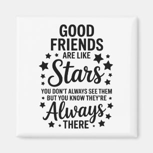 Aimant Les bons amis sont comme des étoiles Citation Insp