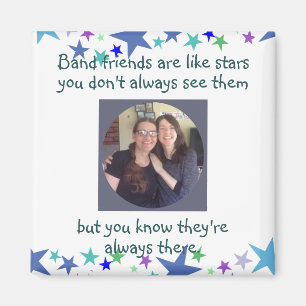Aimant Les bons amis sont comme les étoiles Custom Quote 
