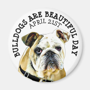 Aimant Les Bulldogs sont Belle Jour Animal Vacances Magne