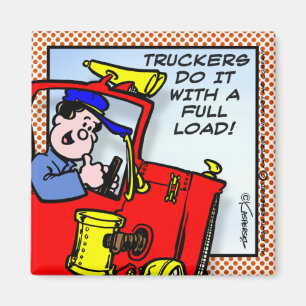 Aimant Les camionneurs le font