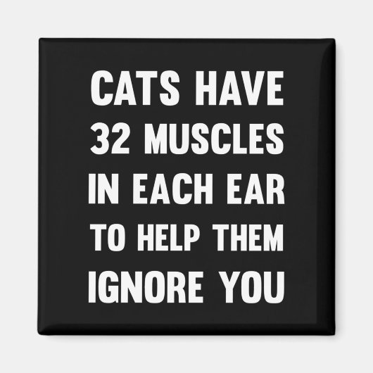 Aimant Les chats ont 32 muscles dans chaque oreille...| C (Devant)