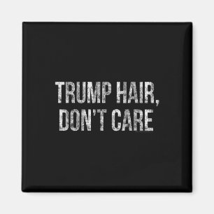 Aimant Les Cheveux de Trump S'en Foutent Drôle Donald Tru