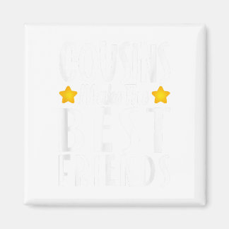 Aimant Les cousins font les meilleurs amis Filles de Chem