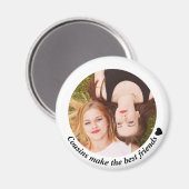 Aimant Les cousins font les meilleurs amis Photo (Recto/Verso)