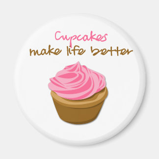Aimant Les cupcakes rendent la vie meilleure