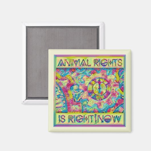 Aimant Les droits des animaux ont raison|Maintenant Paste (Recto/Verso)