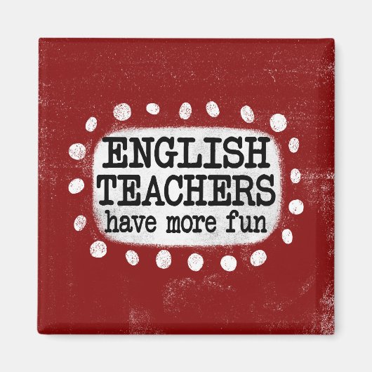 Aimant Les Enseignants Anglais Ont Plus Amusant Réfrigéra (Devant)