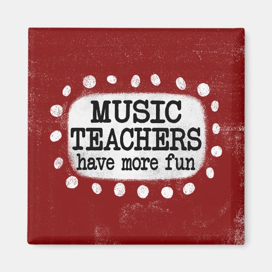 Aimant Les Enseignants De Musique Ont Plus Amusant Réfrig (Devant)