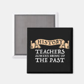 Aimant Les Enseignants En Histoire Apportent Toujours Le  (Recto/Verso)
