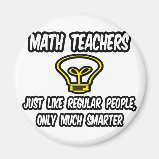 Aimant Les Enseignants En Maths... Comme Les Gens Ordinai (Devant)