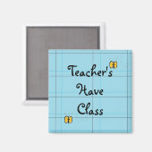 Aimant Les enseignants ont de la classe (Recto/Verso)
