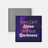 Aimant Les étoiles ne peuvent briller sans l'obscurité (Recto/Verso)