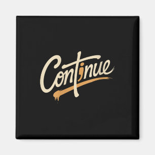 Aimant Les femmes continuent Semicolon Message positif Me
