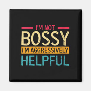 Aimant Les Femmes Je Ne Suis Pas Bossy Je Suis Juste Agre