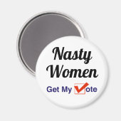 Aimant Les Femmes Nasty Obtiennent Mon Vote (Recto/Verso)