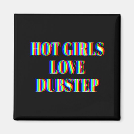 Aimant Les Filles Chaudes Aiment La Musique De Dubstep Ed (Devant)