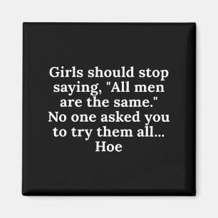Aimant Les filles devraient cesser de dire que tous les h