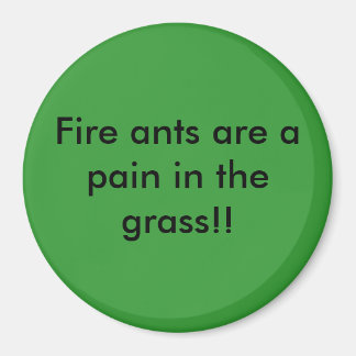 Aimant Les fourmis de feu sont une douleur dans l'herbe !