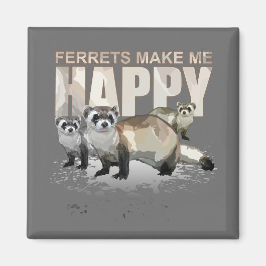 Aimant Les furets me rendent heureux (Devant)