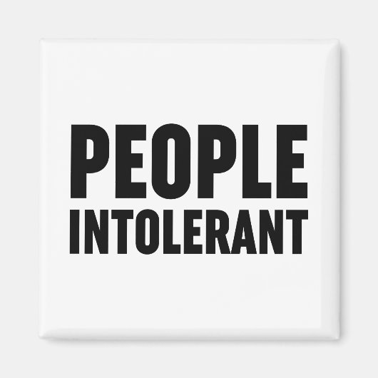 Aimant Les gens intolérants (Devant)