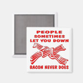 Aimant Les gens laissent tomber Bacon ne le fait jamais (Recto/Verso)