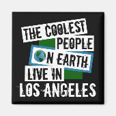 Aimant Les gens les plus cool de la planète vivent à Los  (Devant)