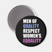 Aimant "Les hommes de qualité respectent l'égalité des fe (Recto/Verso)
