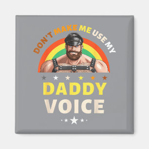 Aimant Les hommes ne me font pas utiliser ma voix de papa