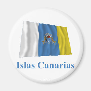 Aimant Les Îles Canaries ondulant le drapeau avec le nom