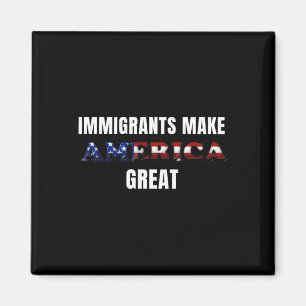 Aimant Les immigrants font de l'Amérique un grand Sticker