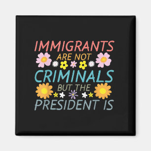 Aimant Les Immigrants Ne Sont Pas Des Criminels, Mais Le