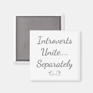 Aimant Les introvertis s'unissent séparément fantômes