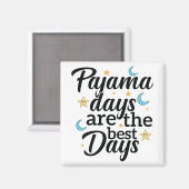 Aimant Les journées pyjama sont les meilleurs jours Wear  (Recto/Verso)