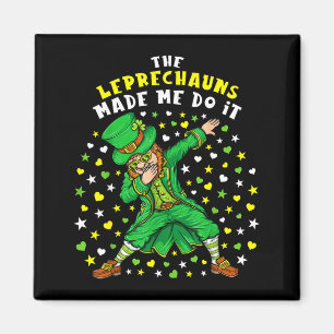 Aimant Les Lutins M'ont Fait Faire Ça La Fête De La Saint