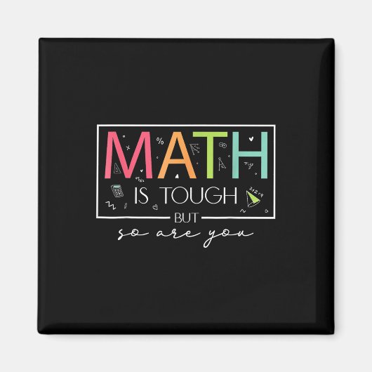 Aimant Les Maths sont difficiles, mais vous êtes de retou (Devant)