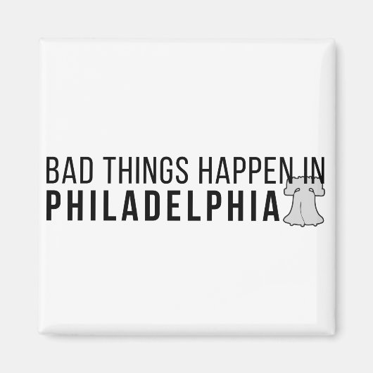 Aimant Les mauvaises choses se passent à Philadelphie : L (Devant)