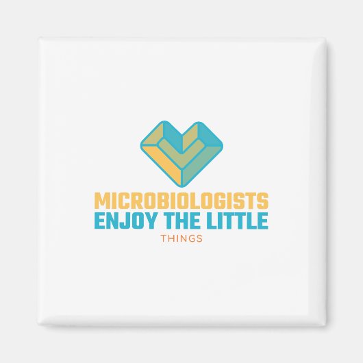 Aimant Les microbiologistes adorent les petites choses (Devant)