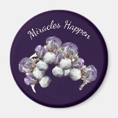 Aimant Les miracles se produisent Iris Fleurs Inspiration (Devant)