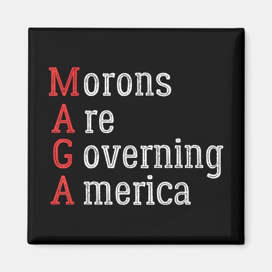 Aimant Les Morons dirigent l'Amérique contre Trump (Devant)