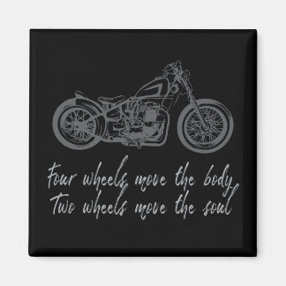Aimant Les motocyclistes citent Four Wheels Move Soul