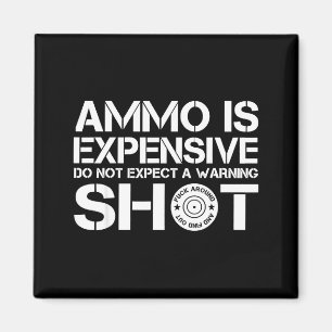 Aimant Les munitions sont chères, n'attendez pas un coup 