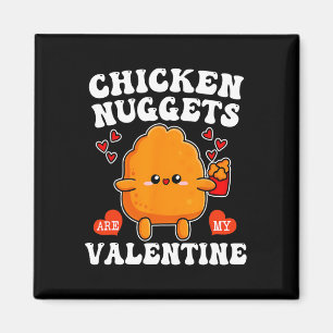 Aimant Les nuggets de poulet sont mon Valentin Nourriture